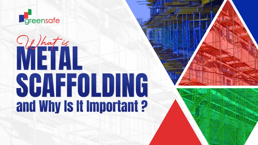 Metal scaffolding Singapore | GreenSafe international