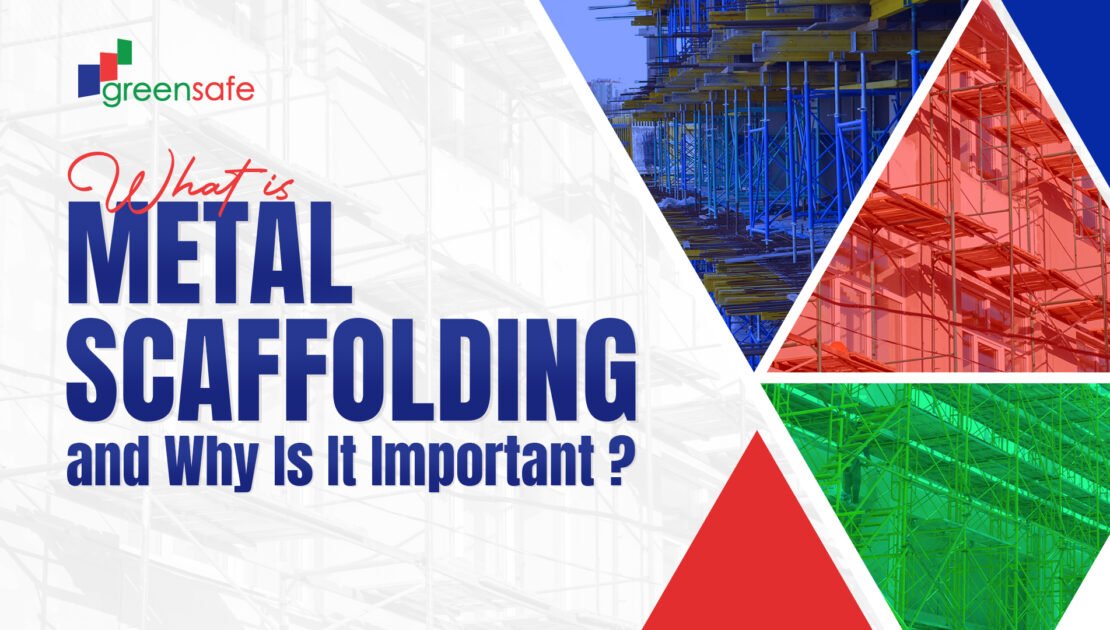 Metal scaffolding Singapore | GreenSafe international