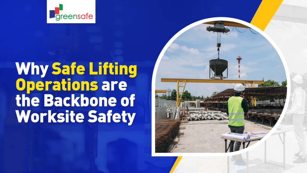 Safe lifting operations | GreenSafe international