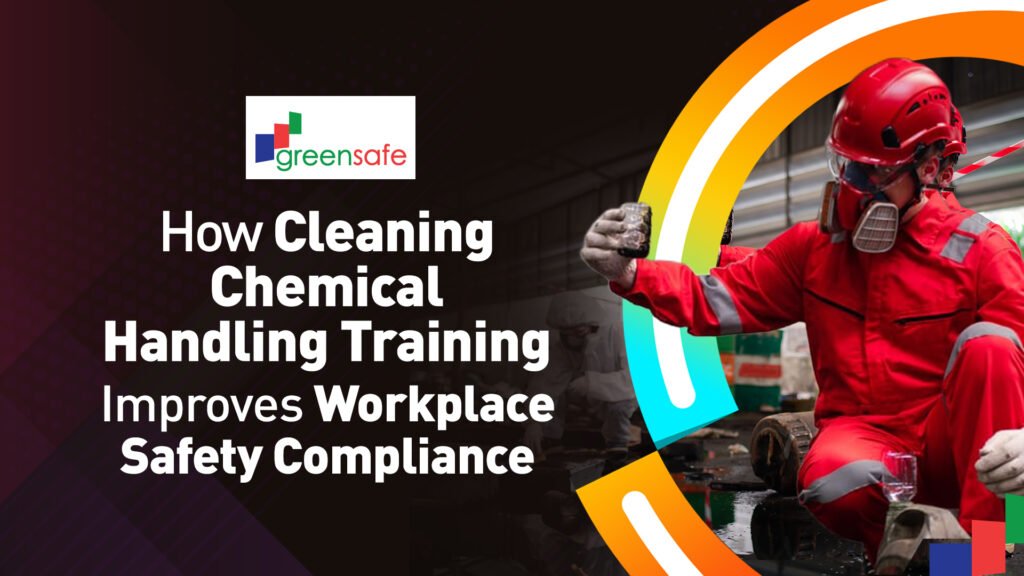 cleaning chemical handling safety training workplace